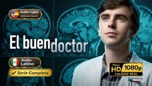 El buen doctor (2017) – Drama médico conmovedor inolvidable | Serie Completa Latino 1080p