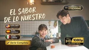 El sabor de lo nuestro (2025) – Drama coreano romántico inolvidable | Serie Completa Dual Audio 1080p
