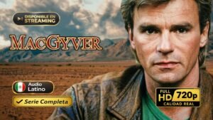 MacGyver (1985) – Serie de acción e ingenio inolvidable | Serie Completa Latino 720p