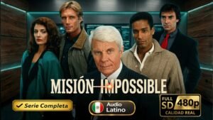 Misión Imposible (1988) – Serie clásica de acción y espionaje inolvidable | Serie Completa Latino 480p