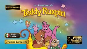 Las Aventuras de Teddy Ruxpin (1986) – Serie Animada Clásica Completa inolvidable | Latino 480p