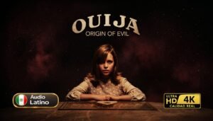 Ouija: El Origen del Mal (2016) – Película Completa [2160p 4K HEVC 10-Bit] Edición Coleccionista Premium