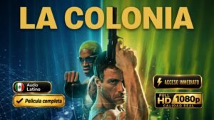 La Colonia (1997) – Película de acción y comedia inolvidable [Latino/Inglés – 1080p]