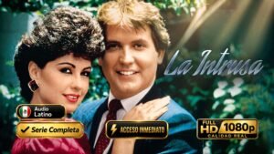 La Intrusa (1986) – Telenovela Mexicana Completa Inolvidable | Latino HD