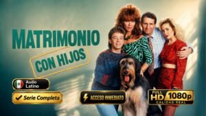 Matrimonio con Hijos (1987) – Sitcom Familiar Inolvidable | Serie Completa Latino/Inglés 1080p HD