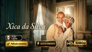 Xica Da Silva (1996) – La novela inolvidable de drama Completa [1080p Latino]