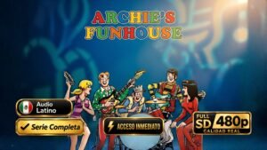 Archies Funhouse (1970) – Serie Animada Musical inolvidable | Completa 480p Latino/Inglés