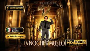 La Noche en el Museo (2006) - Película Completa [1080p] [Dual Latino/Inglés]