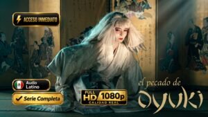 El pecado de Oyuki (1988) – Versión Internacional 720p Latino | Drama Mexicano Inolvidable