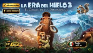 La Era del Hielo 3: El Origen de los Dinosaurios (2009) 720p Español Latino