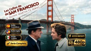 Las Calles de San Francisco (1972) – Serie Completa de drama Inolvidable 480p | 05 Temporadas | Latino-Castellano + Sub Español