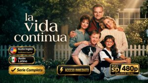 La vida continúa (1989) – Serie Completa 04 Temporadas Dual Español-Inglés | Drama Inolvidable