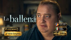 La ballena (2022) – Película Inolvidable Completa 1080p | Dual Latino e Inglés 5.1