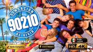 Beverly Hills 90210 (1990) – Serie Inolvidable Temporada 02 Completa · 4K 2160p Reescalado · Latino + Inglés