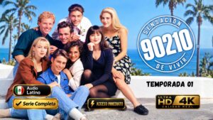 Beverly Hills 90210 (1990) – Temporada 01 Completa 4K 2160p Reescalado