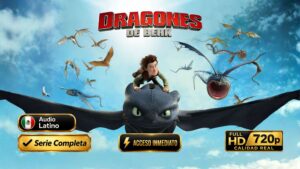 Dragones (2012) – Legendaria e Inolvidable Serie Completa | 720p Latino